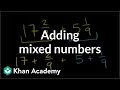 Adding Mixed Numbers and Fractions