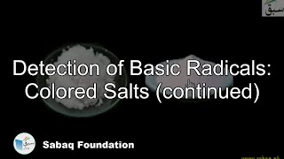 Detection of Basic Radicals: Colored Salts (continued)