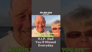 Rest In Peace Dad You Are Missed Everyday