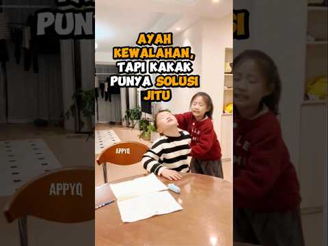 Ayah Kewalahan, Tapi Kakak Punya Solusi Jitu #kakakadik #berantem