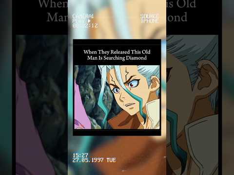 When They Released || The Old Man Is Searching Diamond 🔥 #shorts #anime #drstone