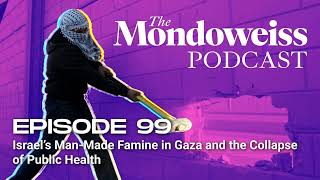 Israel’s Man-Made Famine in Gaza and the Collapse of Public Health