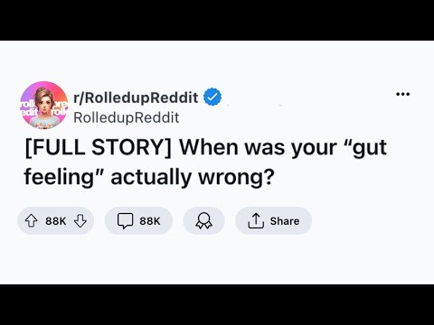 [FULL STORY] When was your “gut feeling” actually wrong? 🤯😱🤦🏻‍♀️