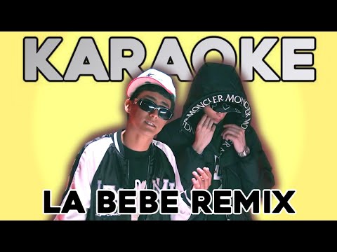 Yng Lvcas & Peso Pluma – La Bebe (Remix) [KARAOKE]