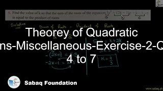 Theorey of Quadratic Equations-Miscellaneous-Exercise-2-Question 4 to 7