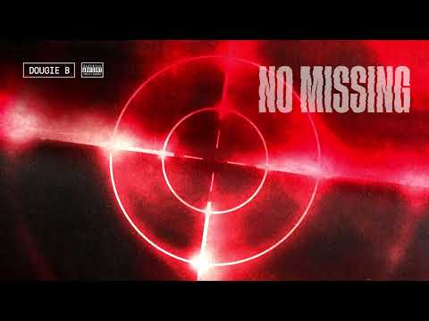 Dougie B - No Missing (Official Audio)