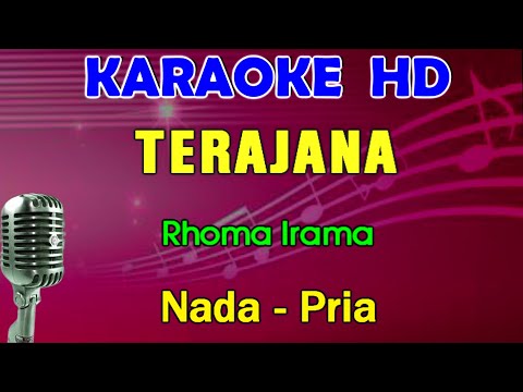 TERAJANA – Rhoma Irama | KARAOKE Nada Pria, HD