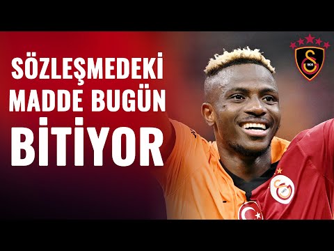 Osimhen'in Sözlemesindeki Kritik Detay! Bugün Sona Eriyor