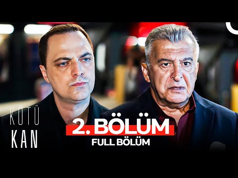 Kötü Kan 2. Bölüm