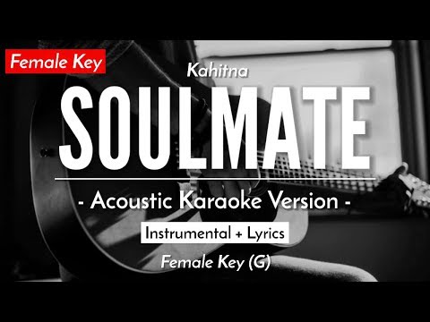 Soulmate (Karaoke Akustik) – Kahitna / BCL (Female Key | HQ Audio)