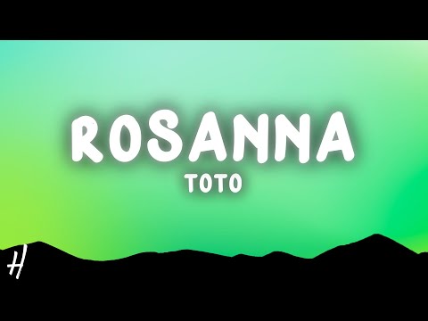 Toto - Rosanna (Lyrics)