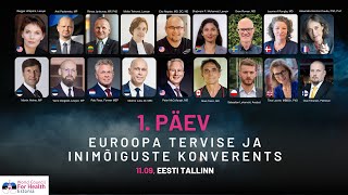 Euroopa tervise ja inimõiguste konverents - Esimene päev