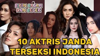 10 AKTRIS JANDA INDONESIA TERSEKSI YANG BISA BIKIN KAMU BASAH DAN BECEK