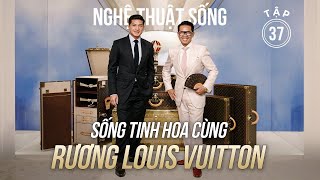TẬP 37, NGHỆ THUẬT SỐNG: Tình bạn và niềm đam mê