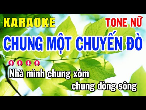 Karaoke Chung Một Chuyến Đò Tone Nữ – Cha Cha Cha – Huỳnh Anh