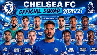 CHELSEA FULL SQUAD 2026/27 🔥 | OFFICIAL PLAYERS, NEW SIGNINGS & SQUAD NUMBERS | CHELSEA FC