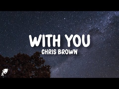 Chris Brown - With You (Lyrics)