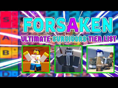 ROBLOX HORROR GAMES | Forsaken Best Survivors* Tier List