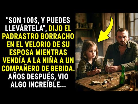 SON 100$, Y PUEDES LLEVÁRTELA, DIJO EL PADRASTRO BORRACHO EN EL VELORIO DE SU ESPOSA MIENTRAS VENDÍA