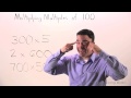Multiplying Multiples of 100 Explained