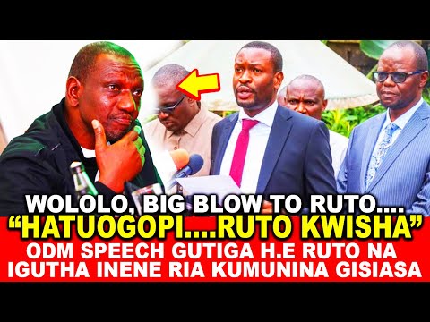 HATUOGOPI,BIG BLOW TO RUTO!ODM SPEECH GUTIGA H.E RUTO NA IGUTHA INENE RIA KUMUNINA GISIASA