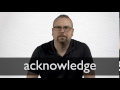 Understanding Acknowledgement