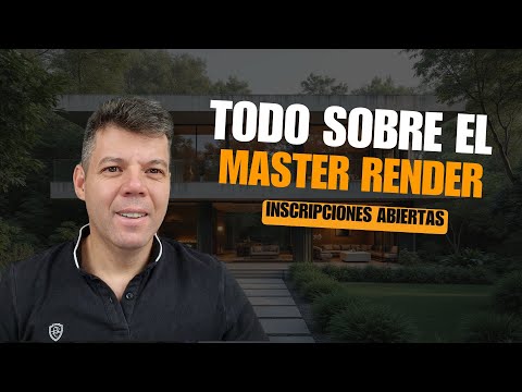 Todo sobre el Master Render - Inscripciones abiertas