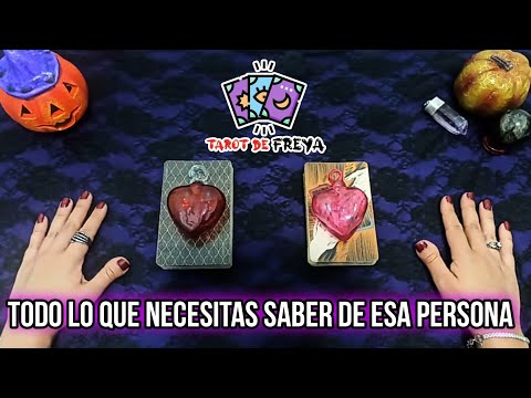 🔮💘 ¿QUÉ DEBO SABER DE ESA PERSONA? 💘🔮 Tarot Interactivo 🦋✨