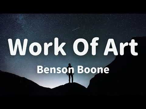 Benson Boone - Work Of Art (Lyrics)