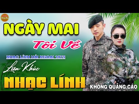 Ngày Mai Tôi Về - 484 Bài Rumba Nhạc Lính Hải Ngoại Bất Hủ Vượt Thời Gian HAY NHẤT MỌI THỜI ĐẠI