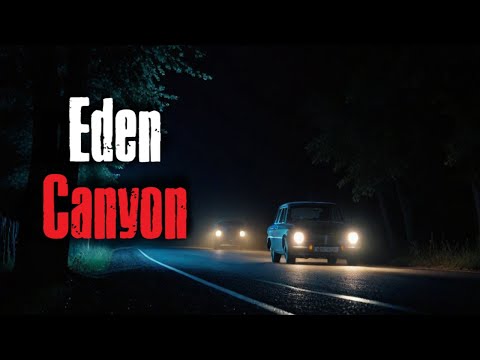 Eden Canyon - Creepypasta - Scary Story to Sleep to