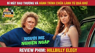 [Review Phim] Hillbilly Elegy: Bí Mật Đau Thương Và Hành Trình Chữa Lành Từ Quá Khứ