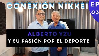 ALBERTO YZU DE DEPORTISTA A DIRIGENTE Y GESTOR DE LA COMUNIDAD NIKKEI