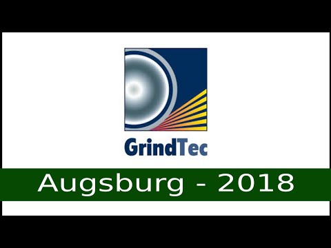 Grindtec - Internationale Leitmessefür Schleiftechnik Augsburg 2018