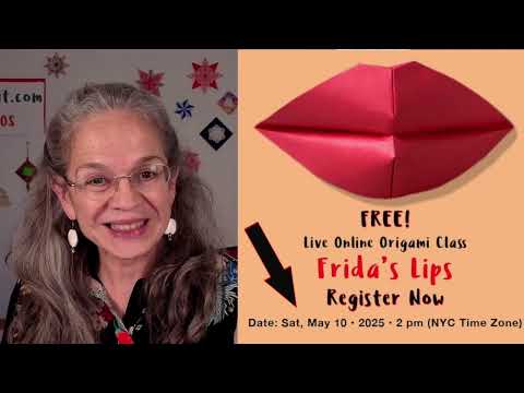 FREE Live Class  • PUT A SMILE ON YOUR FACE • Origami Frida's Lips