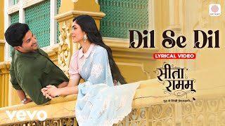 Dil Se Dil - Lyrical Video - Sita Ramam | Dulquer Salmaan, Mrunal Thakur