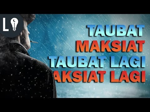 Sehabis Taubat, Tidak Kuat Menahan Godaan Untuk Bermaksiat!