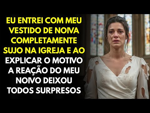 Entrei No Casamento Com o VESTIDO DE NOIVA SUJO e a Reação Do Meu Marido Espantou Todos