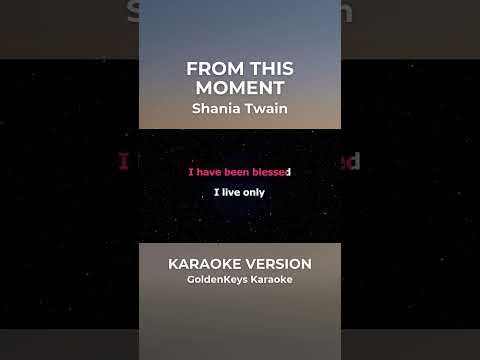 From This Moment – Shania Twain (Karaoke) #goldenkeyskaraoke #opmkaraoke #karaoke