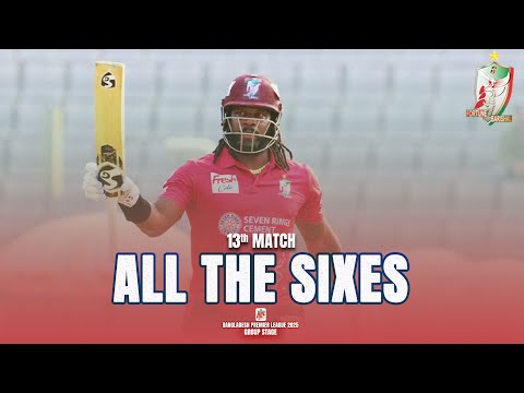 Fun recap of all the sixes that were hit in Match 13 / Fortune Barishal vs Rangpur Riders