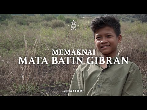 Memaknai Mata Batin Gibran