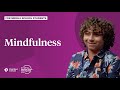 Mindfulness and Its Practice