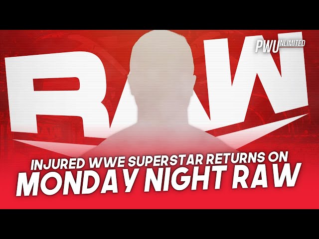 Injured WWE Superstar Returns Tonight On RAW