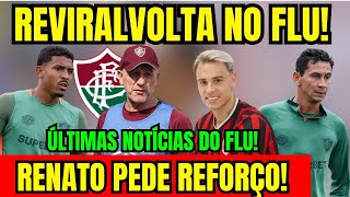 URGENTE! REVIRALVOLTA NO FLUMINENSE! MÁRIO FECHA NEGÓCIO! RENATO PEDE REFORÇO! NOTÍCIAS DO FLU!