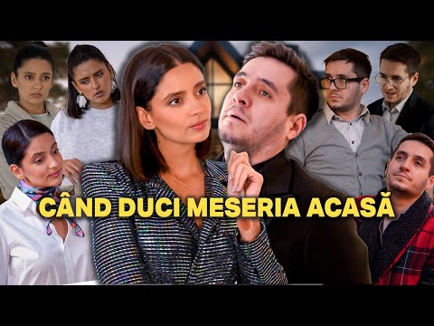 CÂND DUCI MESERIA ACASĂ