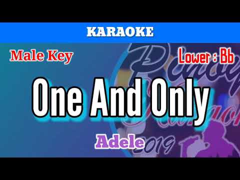 One And Only by Adele (Karaoke : Male Key : Lower Version)