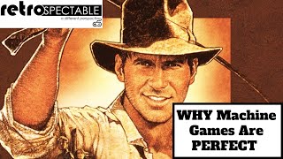 Indiana Jones - WHY Machine Games Are PERFECT For This Franchise