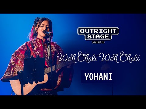 YOHANI | Outright Stage volume 1 | Woh Chali | (LIVE Cover)
