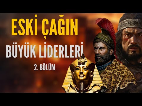 Antik Çağı Şekillendiren Büyük Liderler (2. BÖLÜM) Attila, Hannibal, Augustus, Tutankhamun...