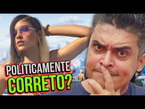 GTA 6 Vai Ser Politicamente Correto?